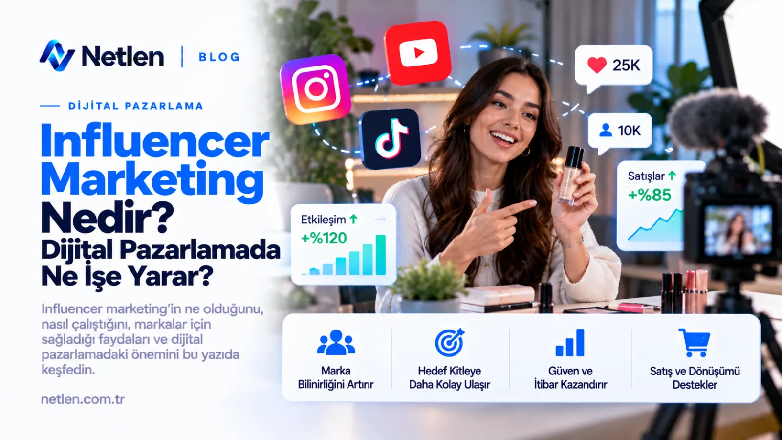 Influencer Marketing Nedir? Dijital Pazarlamada Ne İşe Yarar?