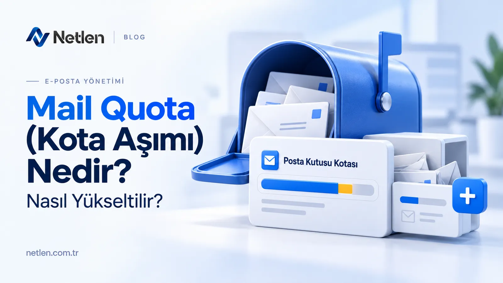 Mail Quota (Kota Aşımı) Nedir? Nasıl Yükseltilir?