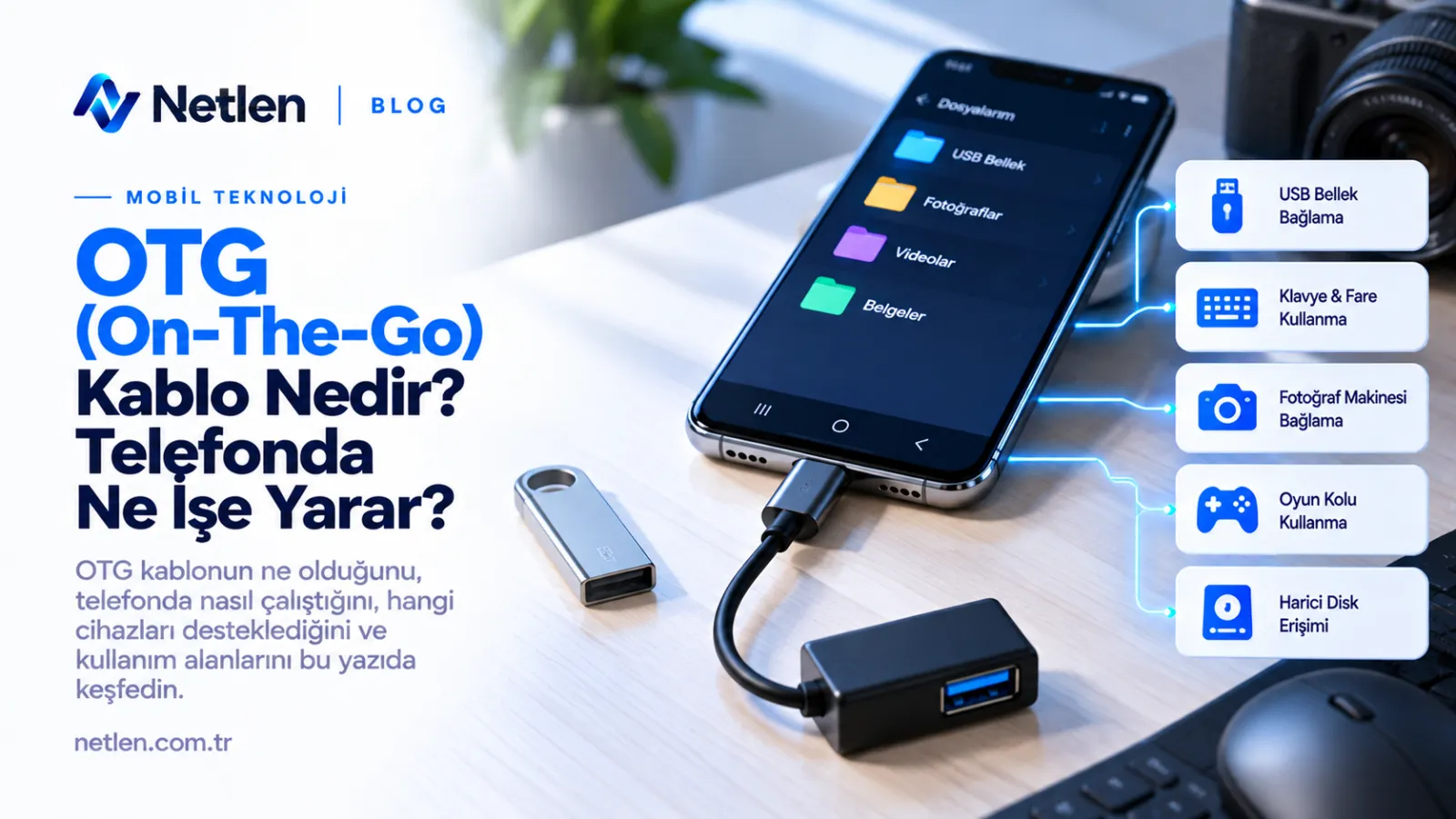OTG (On-The-Go) Kablo Nedir? Telefonda Ne İşe Yarar?