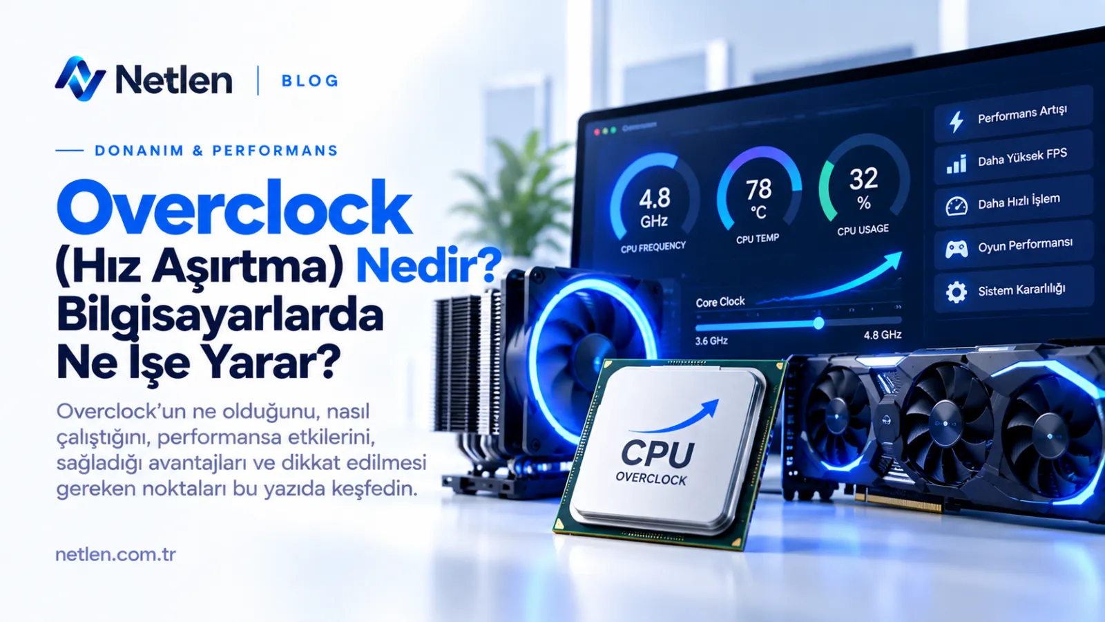 Overclock (Hız Aşırtma) Nedir? Bilgisayarlarda Ne İşe Yarar?