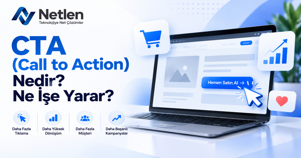 CTA (Call to Action) Nedir? Ne İşe Yarar?