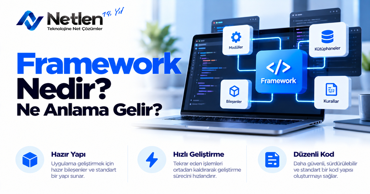Framework Nedir? Ne Anlama Gelir?