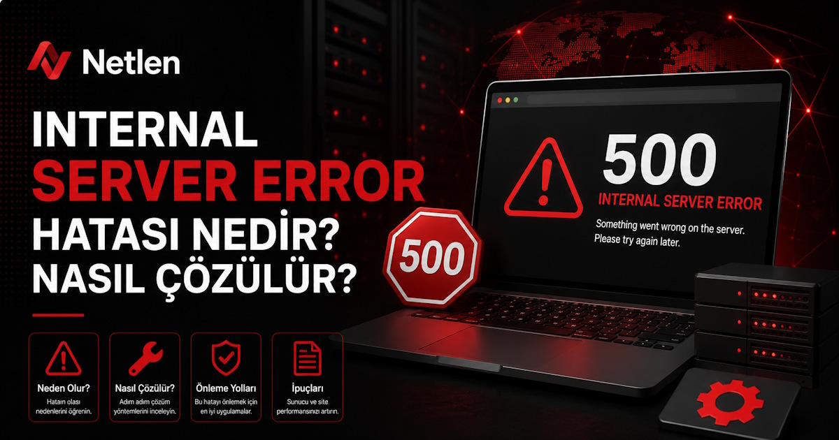 Internal Server Error Hatası Nedir? Nasıl Çözülür?