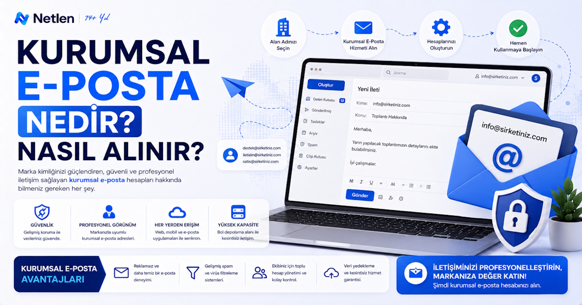 Kurumsal E-Posta Nedir? Nasıl Alınır?