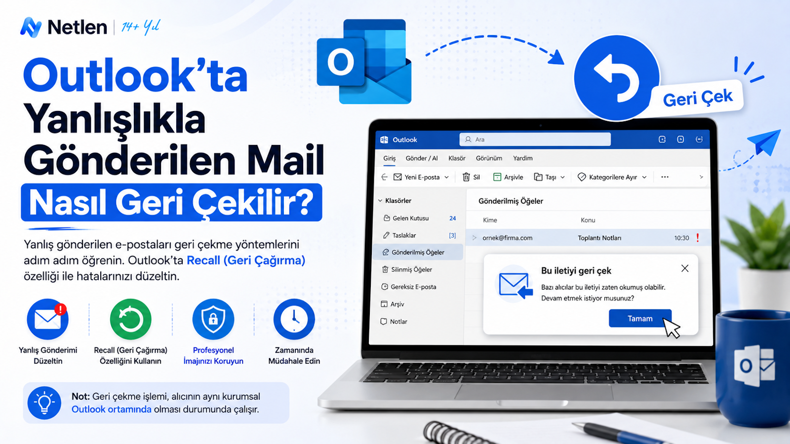 Outlook’ta Yanlışlıkla Gönderilen Mail Nasıl Geri Çekilir?