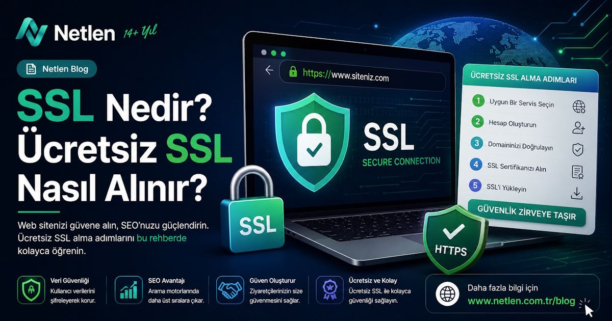 SSL Nedir? Ücretsiz SSL Nasıl Alınır?