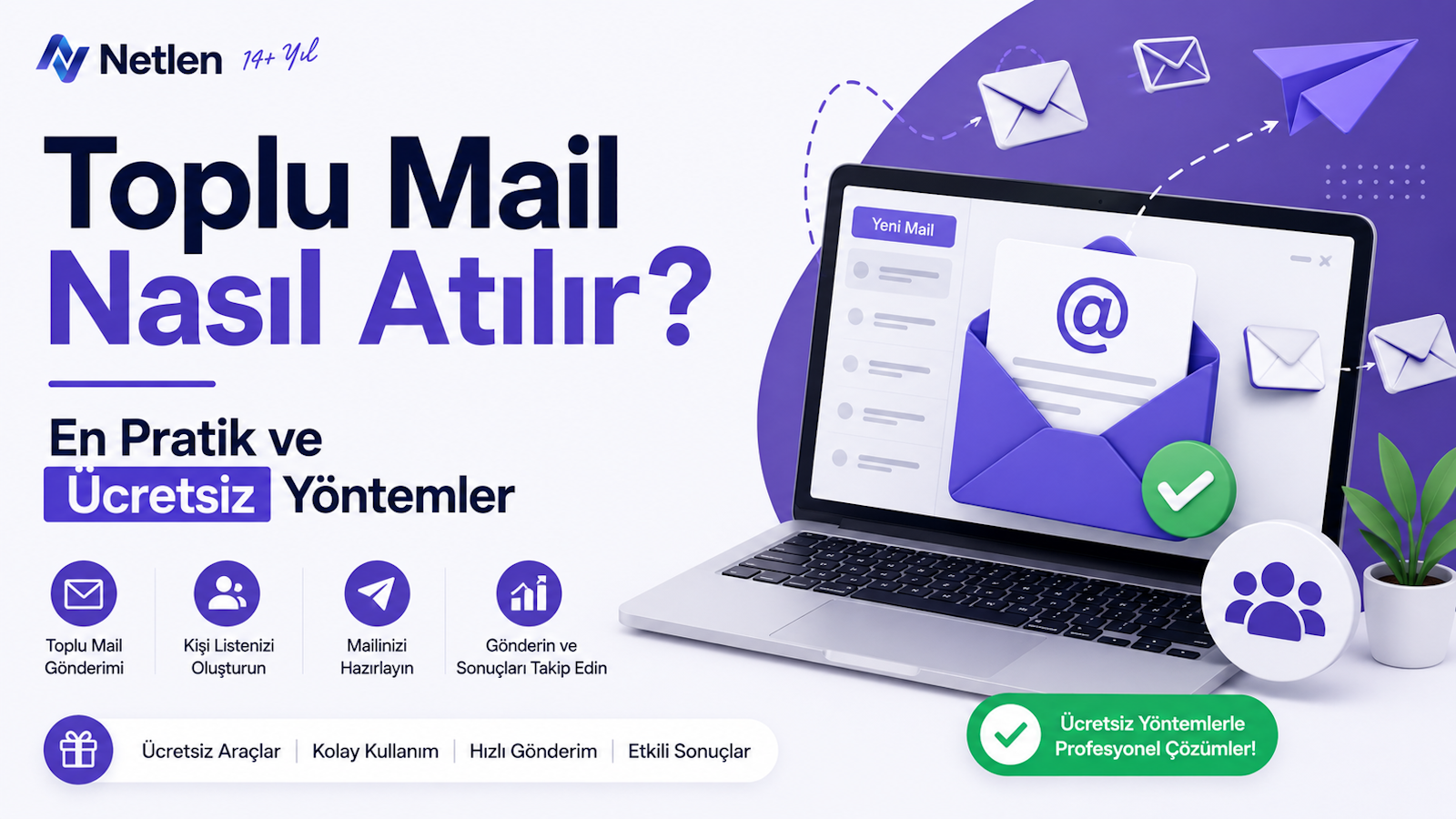 Toplu Mail Nasıl Atılır? En Pratik ve Ücretsiz Yöntemler