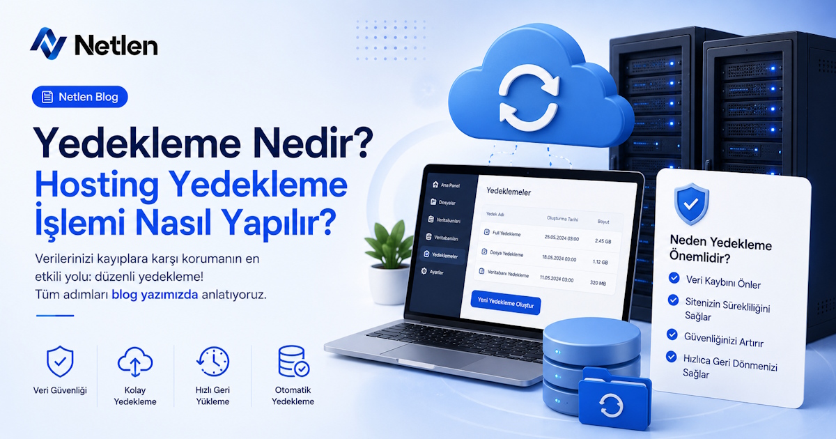 Yedekleme Nedir? Hosting Yedekleme İşlemi Nasıl Yapılır?